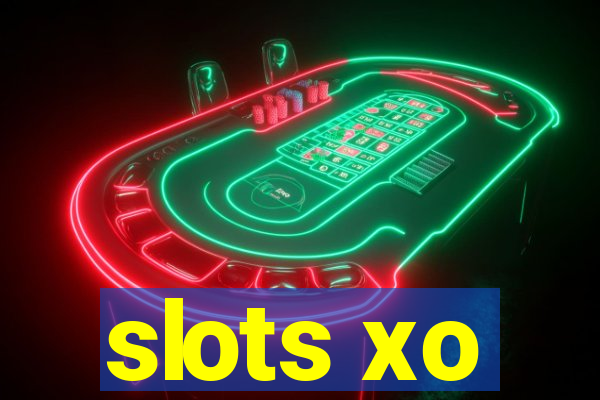 slots xo